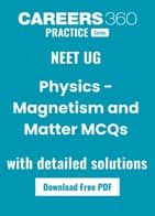 NEET 2026 Magnetism & Matter PYQs PDF (50 Questions) – FREE Mock Test with Detailed Solutions