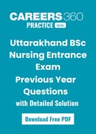 Uttarakhand BSc Nursing Previous Year Question Paper with Solutions PDF (Free Download)