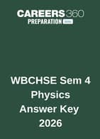 WBCHSE Sem 4 Physics Answer Key 2026