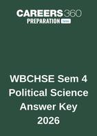 WBCHSE Sem 4 Political Science Answer Key 2026