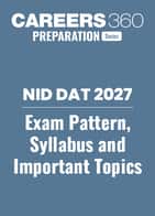 NID DAT 2027 -  Exam Pattern, Syllabus and Important Topics