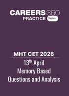MHT CET 2026 13 April Memory Based Questions and Analysis