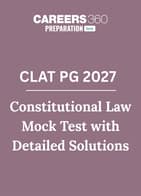 CLAT PG Constitutional Law - Mock Test with Detailed Solutions
