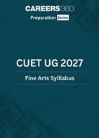 CUET UG 2027 Fine Arts Syllabus