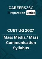 CUET UG 2027 Mass Media / Mass Communication Syllabus
