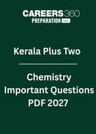 Kerala Plus Two Chemistry Important Questions PDF 2027