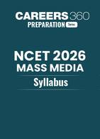 NCET 2026 Mass Media Syllabus