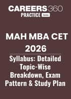MAH MBA CET Syllabus 2026: Detailed Topic-Wise Breakdown, Exam Pattern & Study Plan