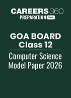 Goa Board Class 12 Computer Science Model Paper 2025-26