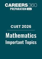 CUET 2026- Mathematics Important Topics