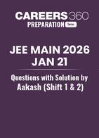JEE Main 2026 Jan 21 Questions with Solution by Aakash (Shift 1 & 2)