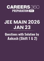 JEE Main 2026 Jan 23 Questions with Solution by Aakash (Shift 1 & 2)