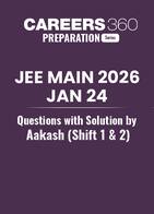 JEE Main 2026 Jan 24 Questions with Solution by Aakash (Shift 1 & 2)