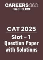 CAT 2025 Slot 1 Question Paper with Solutions PDF – Free Download, Answer Key & Detailed Solutions