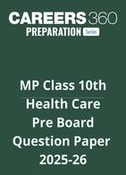 MP Class 10 Pre Board Health Care Question Paper 2025-26