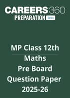 MP Class 12 Pre Board Maths Question Paper 2025-26