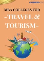 MBA Colleges for Travel & Tourism in India: Rankings, Fees, Placements, & Career Opportunities