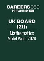 UK Board 12th Mathematics Model Paper 2026