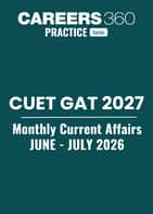 CUET GAT 2027 Monthly Current Affairs- June- July 2026
