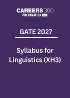 GATE 2027 Syllabus for Linguistics (XH-3)