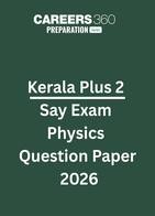 Kerala Plus Two SAY Exam Physics Question Paper 2026