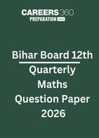 Bihar Board Class 12 Quarterly Maths Question Paper 2026