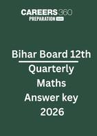 Bihar Board Class 12 Quarterly Maths Answer Key 2026