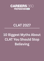 10 Biggest Myths About CLAT You Should Stop Believing