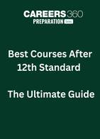 Best Courses After 12th Standard - The Ultimate Guide