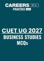 CUET Business Studies 2027: MCQ Questions with Answers PDF
