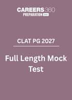 CLAT PG 2027 Full Mock Test with  Detailed Solutions  Free PDF
