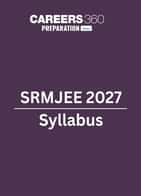 SRMJEEE  2027 Syllabus
