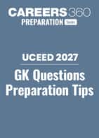 UCEED 2027 GK Questions Preparation Tips