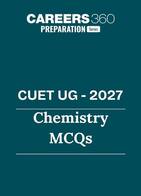 CUET UG 2027: Chemistry MCQs with Answers PDF