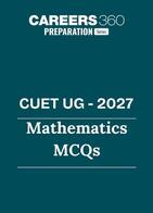 CUET UG 2027: Mathematics MCQs with Answers PDF