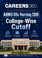 AIIMS BSc Nursing 2026 College-Wise Cutoff: Expected Rank, Marks & Closing Ranks