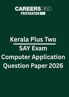 Kerala Plus Two SAY Exam Computer Application Question Paper 2026