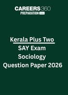 Kerala Plus Two SAY Exam Sociology Question Paper 2026