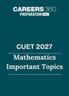 CUET 2027- Mathematics Important Topics