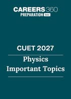 CUET 2027- Physics Important Topics