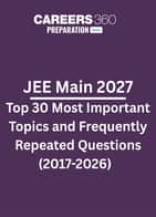 JEE Main- Top 30 Most Repeated Questions & Topics