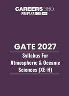 GATE 2027 Syllabus for Atmospheric and Oceanic Sciences (XE-H)