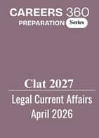 CLAT Current Affairs- April Month (2026)
