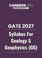 GATE 2027 Syllabus for Geology and Geophysics (GG)