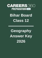 Bihar Board Class 12 Geography Answer Key 2026