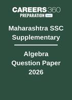 Maharashtra SSC Supplementary Algebra Question Paper 2026