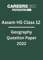 Assam HS Class 12 Geography Question Paper 2022