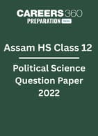 Assam HS Class 12 Political Science Question Paper 2022