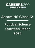 Assam HS Class 12 Political Science Question Paper 2023