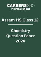 Assam HSC Class 12 Chemistry Question Paper 2024